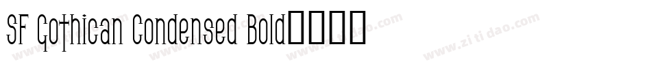 SF Gothican Condensed Bold字体转换